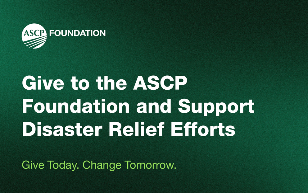 Give to the ASCP Foundation and Support Disaster Relief Efforts